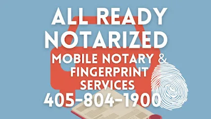 All Ready Notarized Mobile Notary & Fingerprint Services — image 1